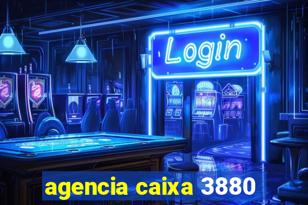 agencia caixa 3880